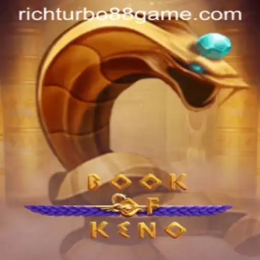 Discover the Excitement of BookOfKeno: A Deep Dive into RichTurbo88's Latest Gaming Sensation